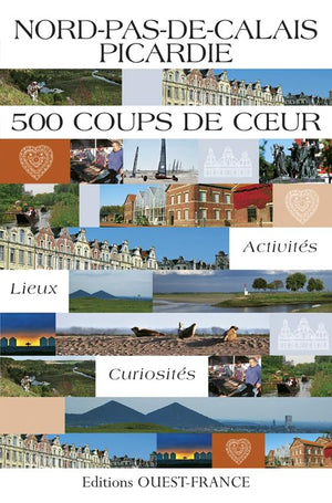 Nord-Pas-de-Calais Picardie - 500 coups de c ur