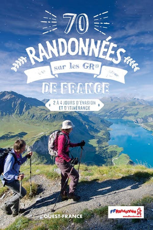 70 randonnées sur les GR de France