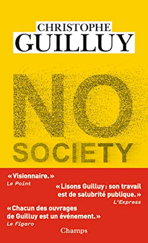 No society: La fin de la classe moyenne occidentale