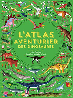 L'atlas aventurier des dinosaures