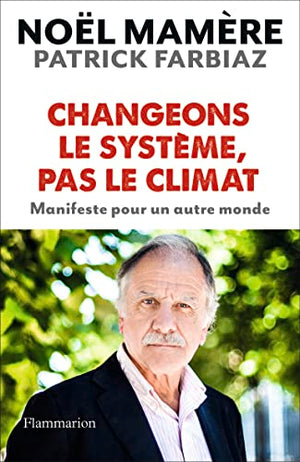 Changeons le système, pas le climat