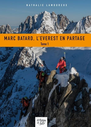 Marc Batard, l'Everest en partage