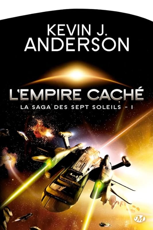 La Saga des Sept Soleils, T1 : L'Empire caché
