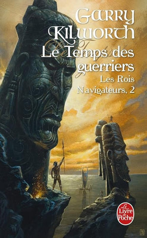 Le temps des guerriers