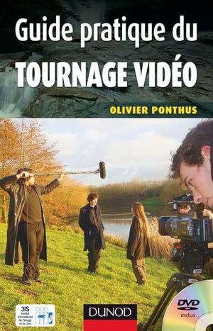 Guide pratique du tournage vidéo