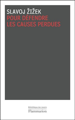 Pour défendre les causes perdues