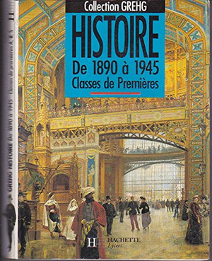 Histoire: De 1890 à 1945