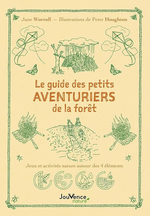 Le guide des petits aventuriers de la forêt