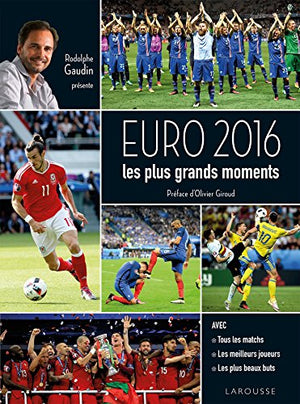 Euro 2016: Les plus grands moments