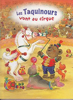 Les Taquinosors vont au cirque