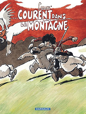 Le Génie des Alpages - Tome 14 - ...courent dans la montagne