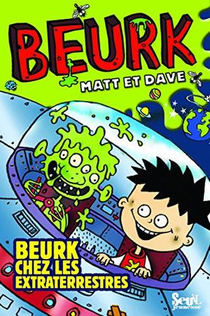 Beurk chez les extra-terrestres