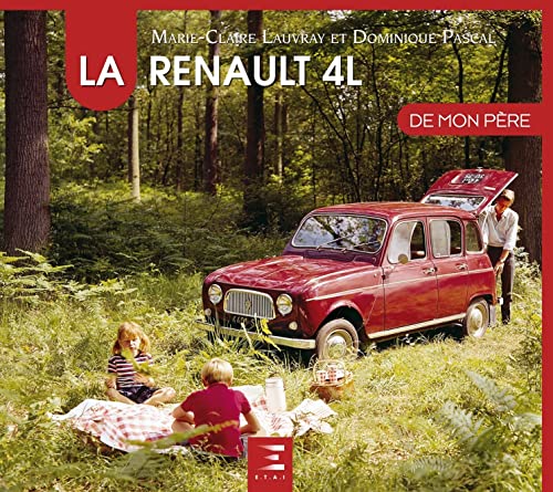 La Renault 4L De Mon Pere