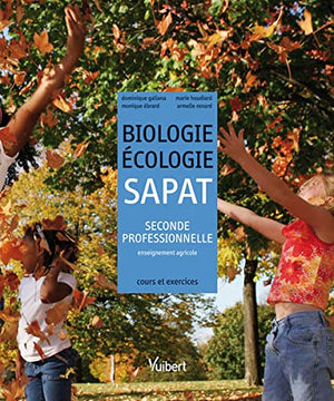 Biologie-Écologie 2de professionnelle Bac pro SAPAT (2011)