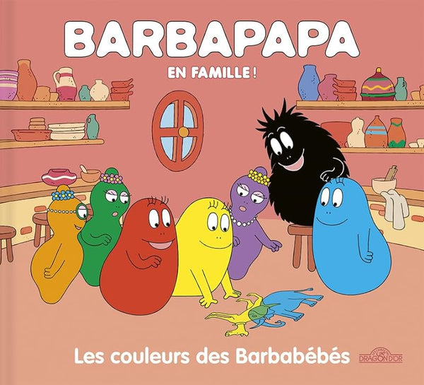 Barbapapa – En famille ! – Les couleurs des Barbabébés – Album illustré – Dès 3 ans