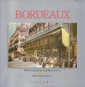 Bordeaux Métamorphoses