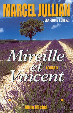 Mireille et Vincent, d'après « Mireille » de Frédéric Mistral