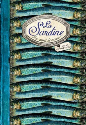 La sardine: Mon carnet de recettes