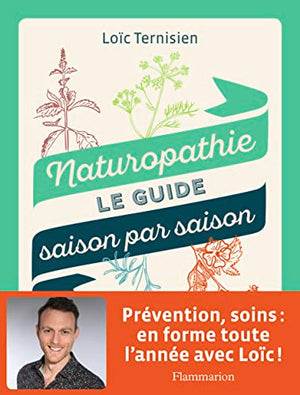 Naturopathie: Le guide saison par saison