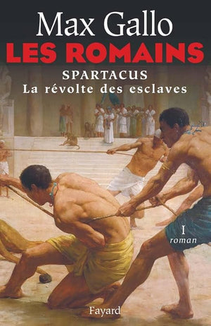 Spartacus, la révolte des esclaves