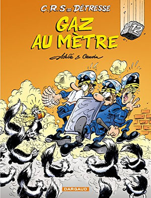 CRS = Détresse, tome 12 : Gaz au mètre