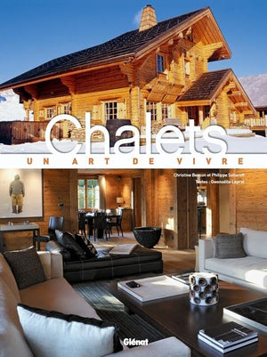 Chalets: Un art de vivre