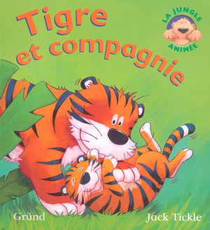 Tigre et compagnie