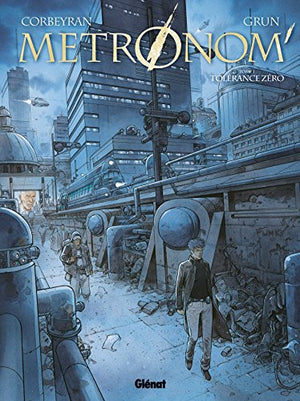 Metronom' - Tome 01: Tolérance Zéro