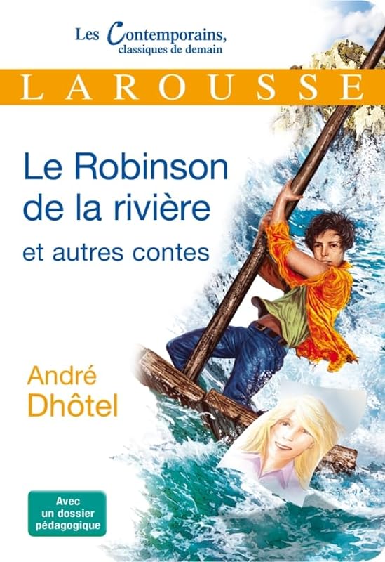 Le Robinson de la rivière et autres contes