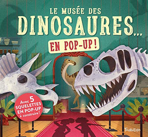 Le musée des dinosaures en pop up