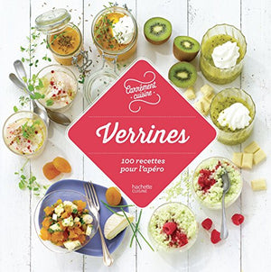 Verrines 100 recettes pour l'apéro