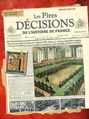 Les pires décisions de l'histoire de France