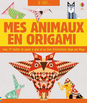 Je crée... Mes animaux en origami