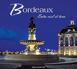 Bordeaux: Entre ciel et terre