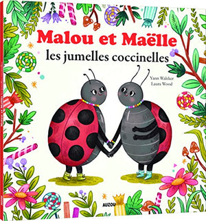 Malou et Maëlle les jumelles coccinelles