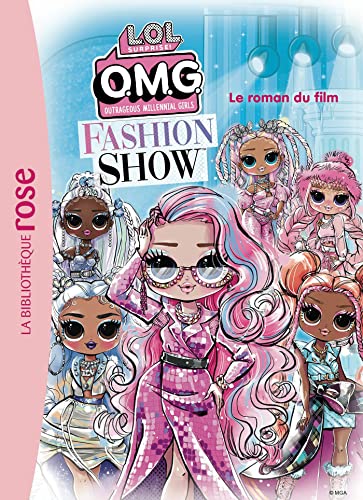 L.O.L. Surprise ! Fashion Show - Le roman du film XXL