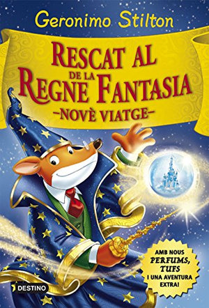 Rescat al Regne de la Fantasia: Nové viatge (GERONIMO STILTON. REGNE DE LA FANTASIA)