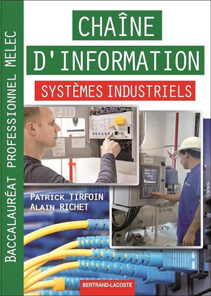 Chaîne d'information systèmes industriels Bac Pro MELEC