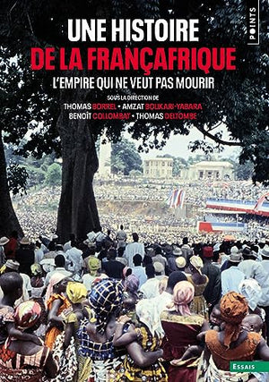 Une histoire de la Françafrique