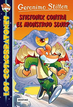 Stiltonix contra el monstruo Slurp: Los Cosmorratones 9 (Geronimo Stilton)