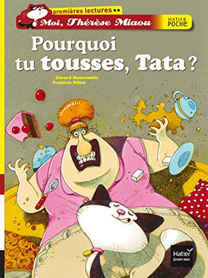 Pourquoi tu tousses, Tata ?