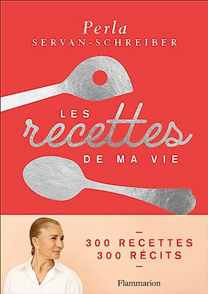 Les recettes de ma vie