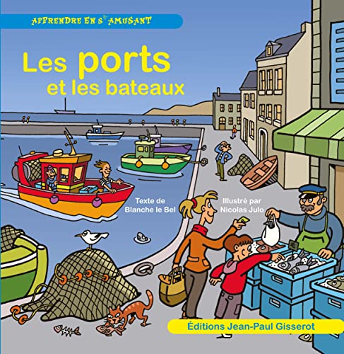 Les ports et les bateaux