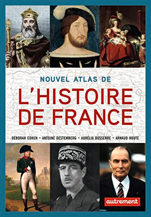 Nouvel atlas de l'histoire de France