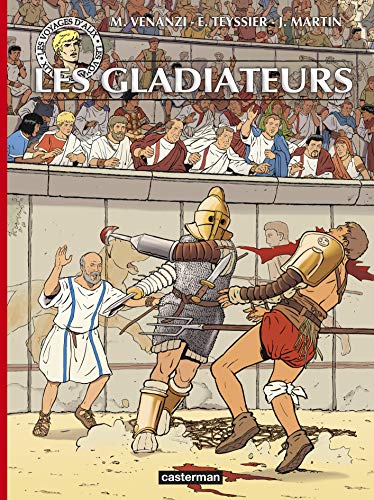Alix - Voyages - Les Gladiateurs