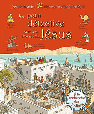 Le petit détective sur les traces de Jésus