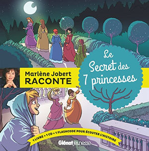 Le Secret des 7 princesses: Livre CD