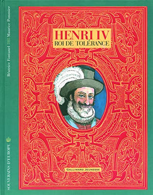 Henri IV: Roi de tolérance