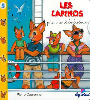 Les lapinos prennent le bateau - Lapinos (05)