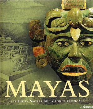 MAYAS, LES DIEUX SACRES DE LA FORET TROPICALES